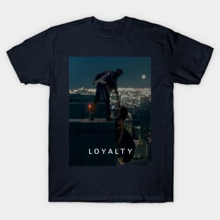 Nothing is more attractive than loyalty T-Shirt